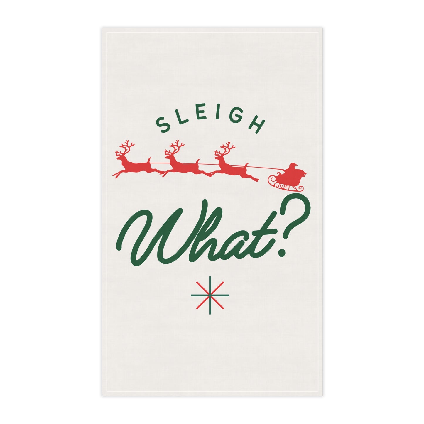 Sleigh what? Tea Towels (cotton)