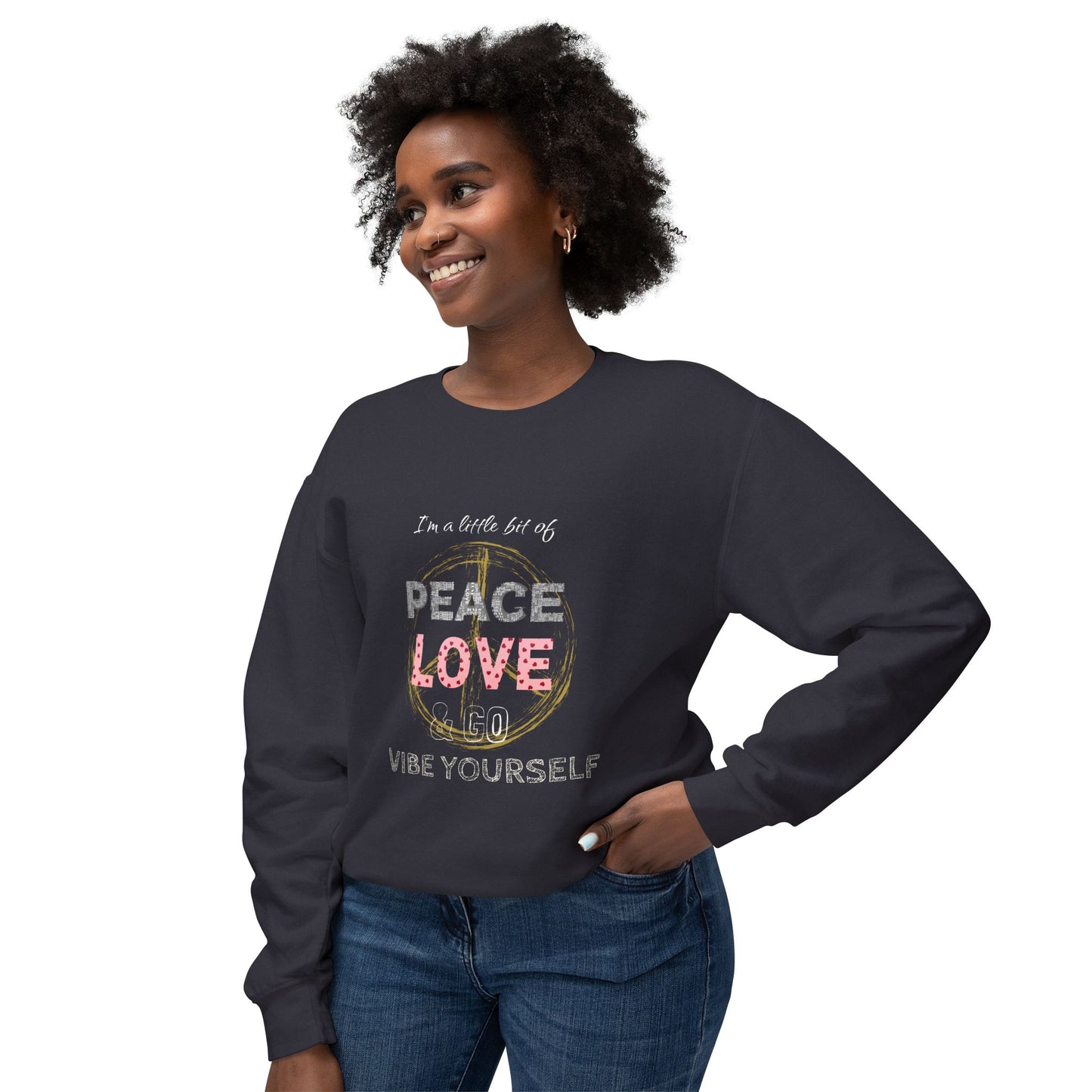 Peace, Love, Go vibe yourself Unisex Lightweight Crewneck Sweatshirt