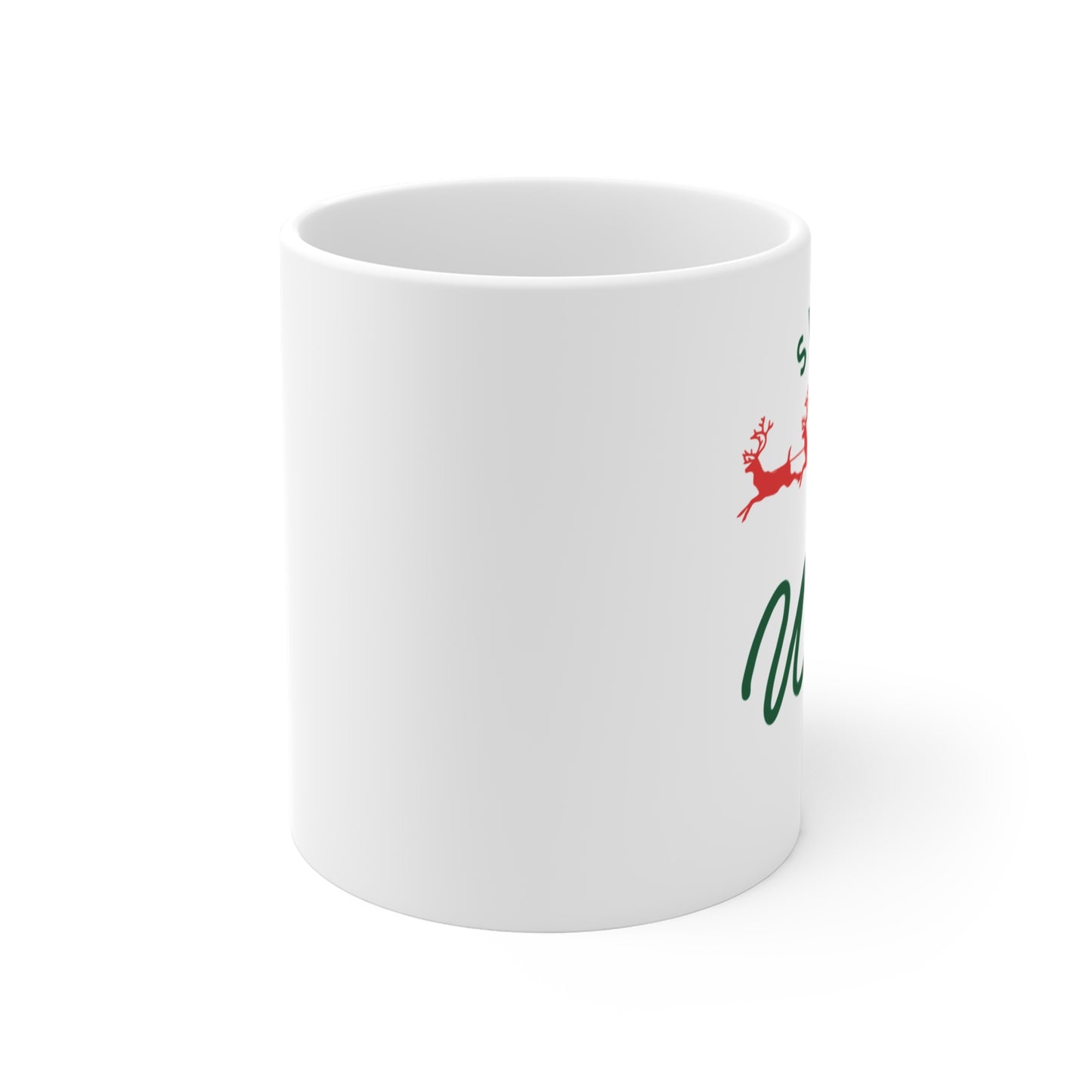 Sleigh what? Mug 11oz